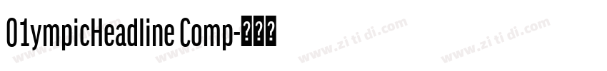01ympicHeadline Comp字体转换